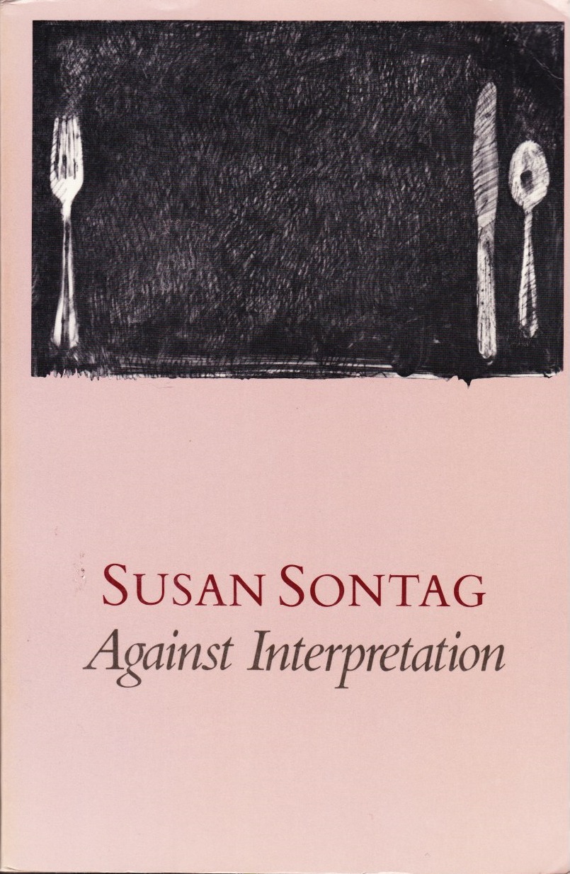 Against Interpretation, And Other Essays