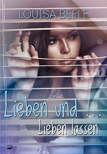 Lieben und … Lieben lassen (Forrest Plaza Reihe 4) book cover