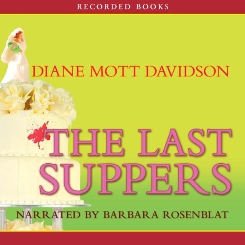 The Last Suppers (A Goldy Bear Culinary Mystery #4)