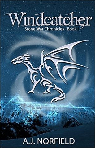 Windcatcher (Stone War Chronicles, #1)