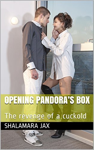 Opening Pandora’s Box: The revenge of a cuckold