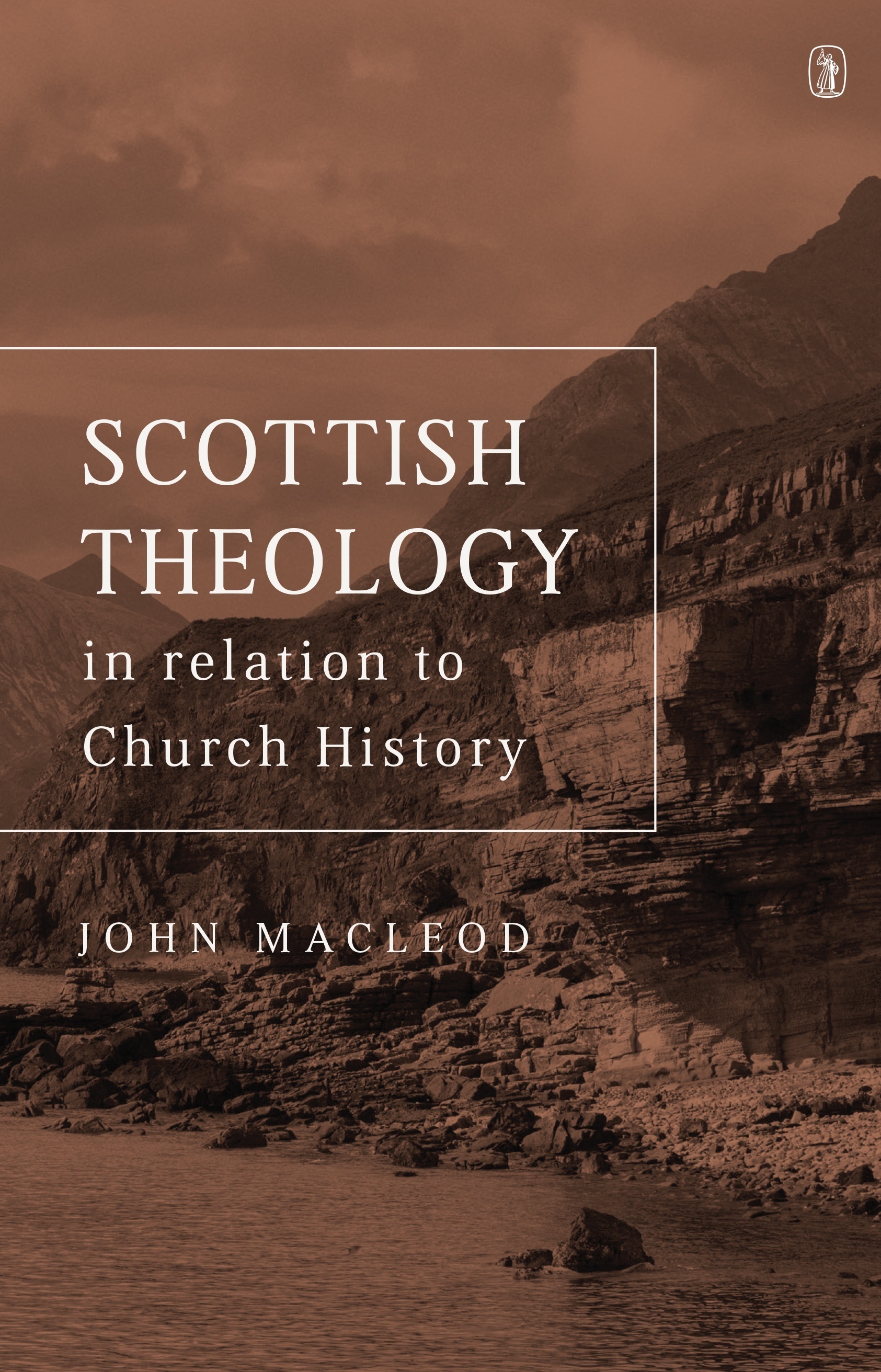 Scottish theology: in relation to Church history since the Reformation