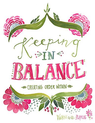 Catholic Women's Bible Study, Keeping In Balance: Creating Order Within from Walking with Purpose