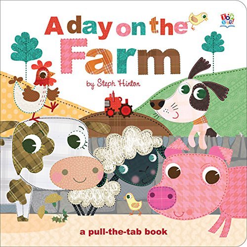 A Day on the Farm (Pull-the-Tab Books) by Sally Hopgood | Goodreads