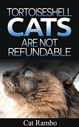 Tortoiseshell Cats Are Not Refundable book cover