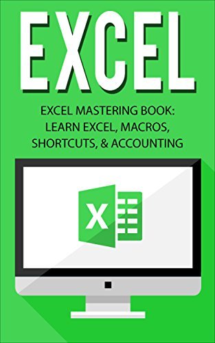 Excel: Excel Mastering Book: Learn Excel, Macros, Shortcuts, and ...