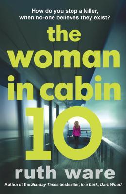 The Woman in Cabin 10 (Lo Blacklock, #1)