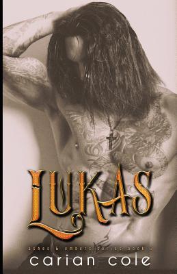 Lukas (Ashes & Embers, #3)