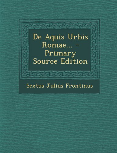 Julius Sextus Frontinus Quotes