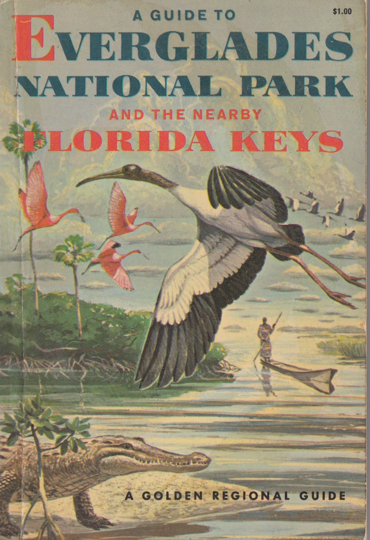 A Guide to Everglades National Park and the Nearby Florida Keys by
