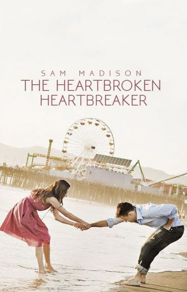 The Heartbroken Heartbreaker