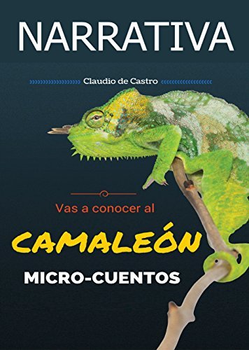 EL CAMALEÓN y OTROS MICRO CUENTOS: Autores Panameños (NUEVA NARRATIVA ...