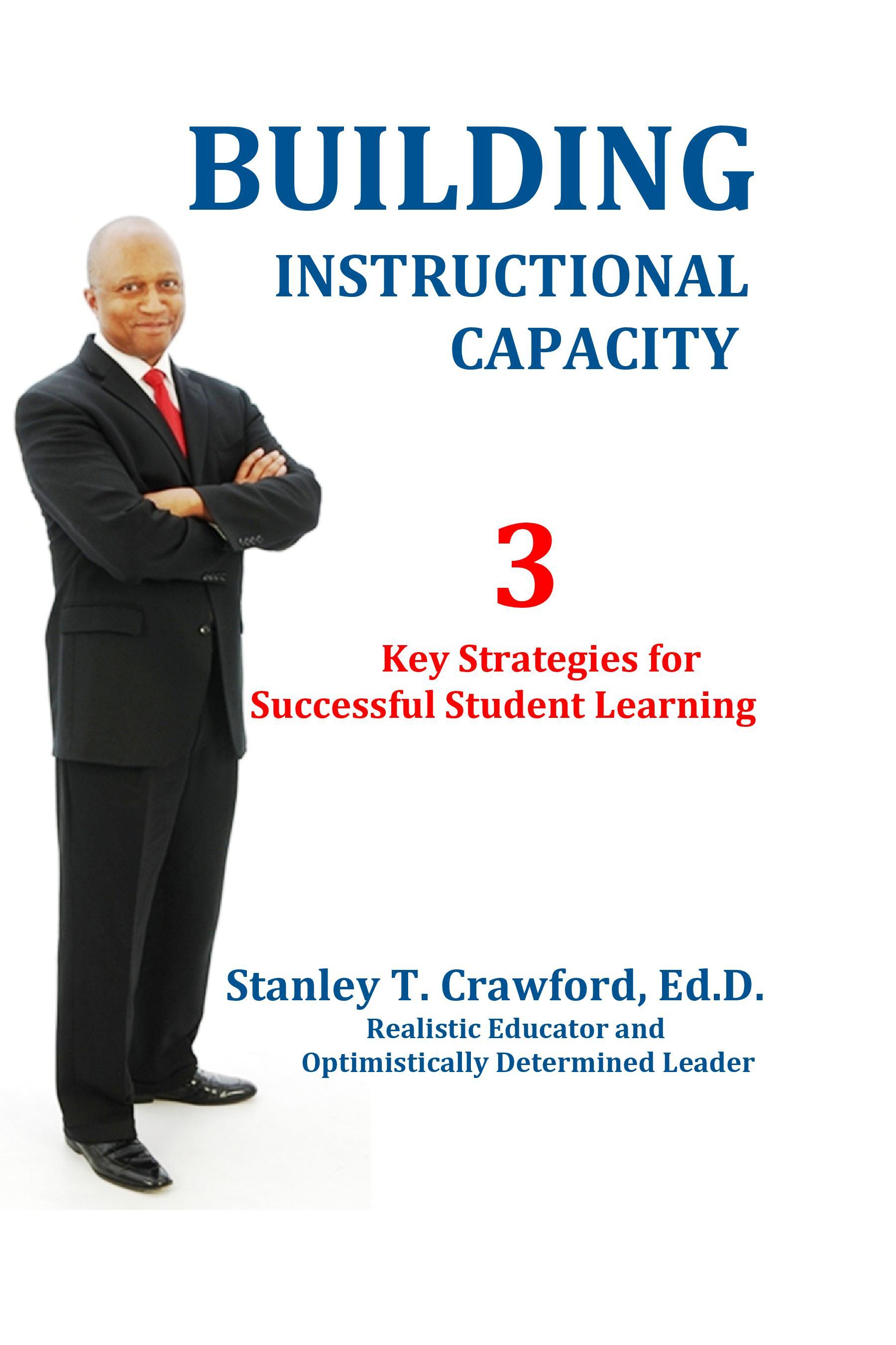 Building Instructional Capacity: 3 Key Strategies for Successful ...