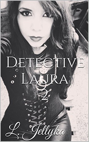 Detective Laura 2: Novela Erótica y Policíaca by Michelle Maure | Goodreads