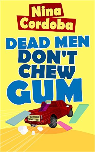 Dead Men Don't Chew Gum