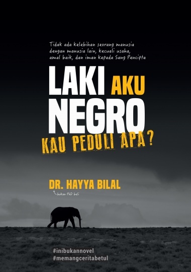 Laki Aku Negro, Kau Peduli Apa?