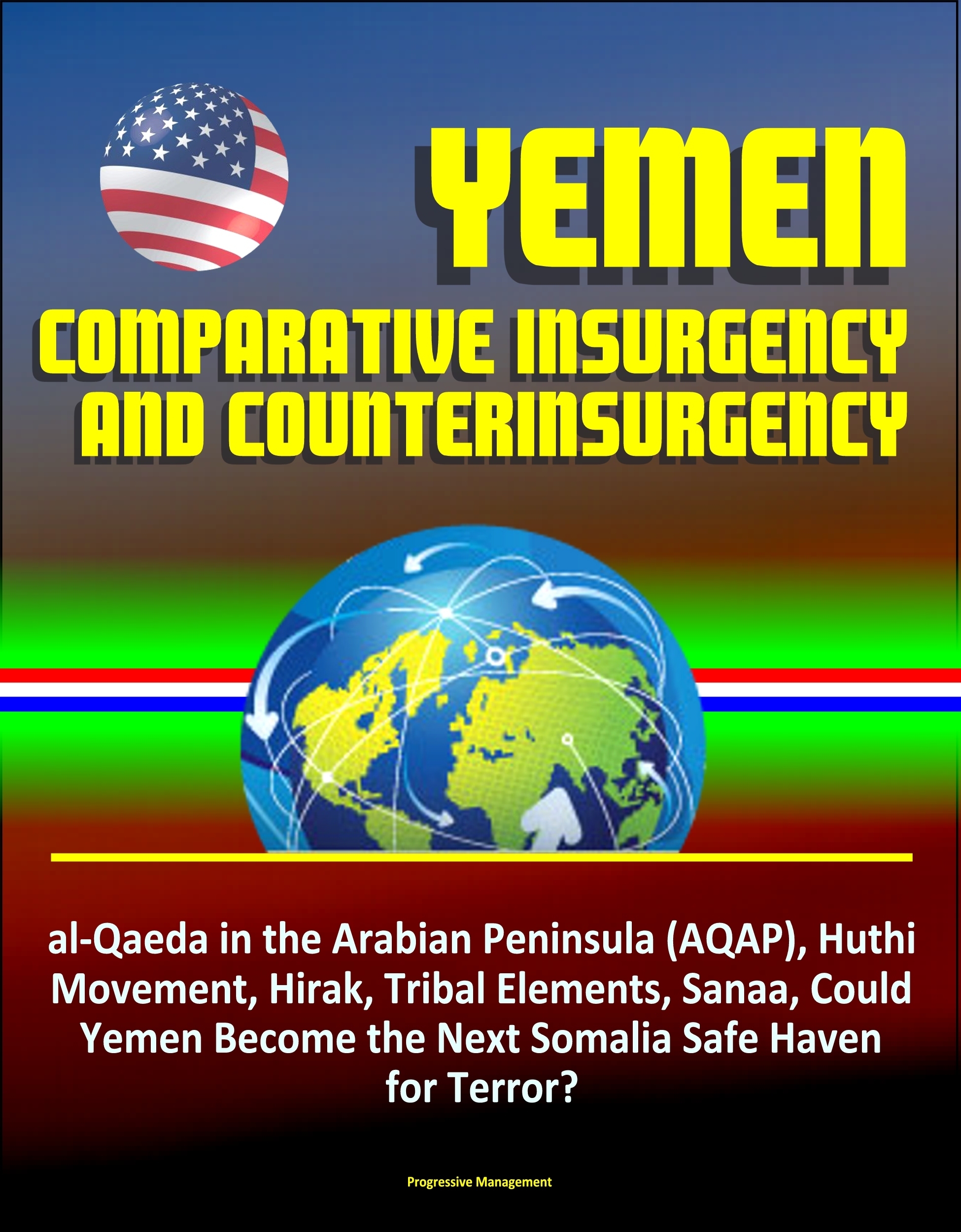 Yemen Comparative Insurgency and Counterinsurgency alQaeda in the