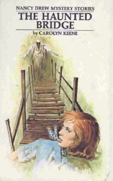 The Haunted Bridge (Nancy Drew Mystery Stories, #15)