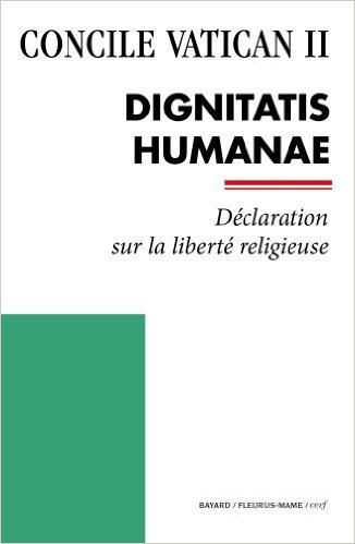 Dignitatis Humanae: Declaration On Religious Freedom