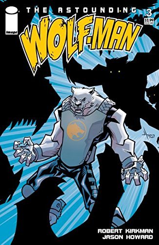 The Astounding Wolf-Man #3