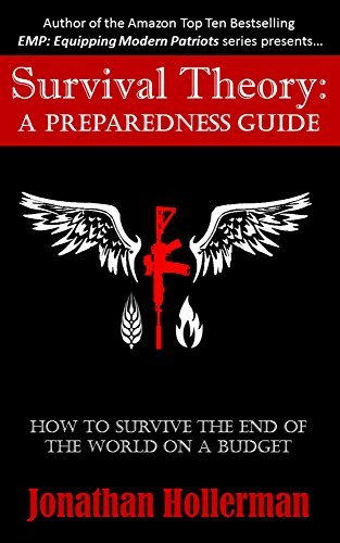 Survival Theory: A Preparedness Guide