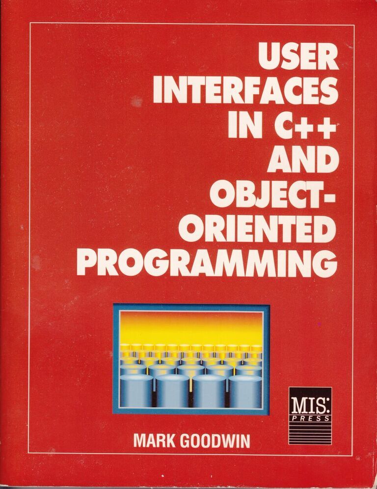 User Interfaces in C++ and Object-oriented Programming by Mark D ...