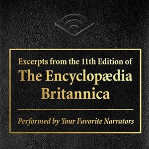 Excerpts from the 11th edition of the Encyclopedia Britannica