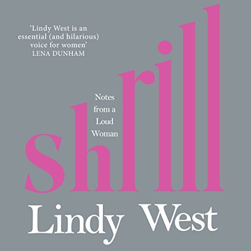 Shrill: Notes from a Loud Woman
