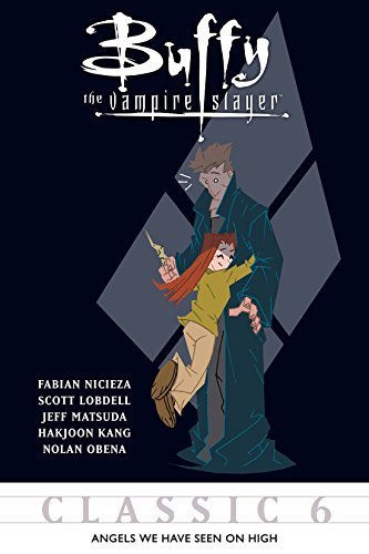 Buffy the Vampire Slayer Classic #6: Angels We Have Seen on High