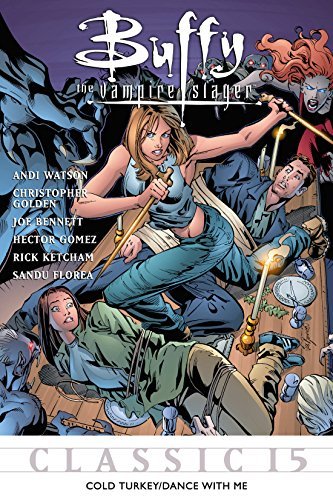 Buffy the Vampire Slayer Classic #15: Cold Turkey/Dance With Me