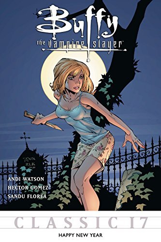 Buffy the Vampire Slayer Classic #17: Happy New Year