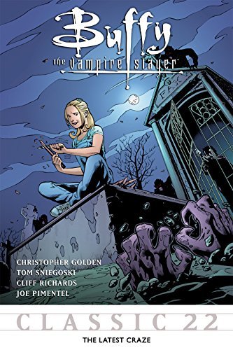 Buffy the Vampire Slayer Classic #22: The Latest Craze