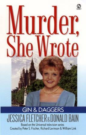 Gin and Daggers (Murder, She Wrote, #1)