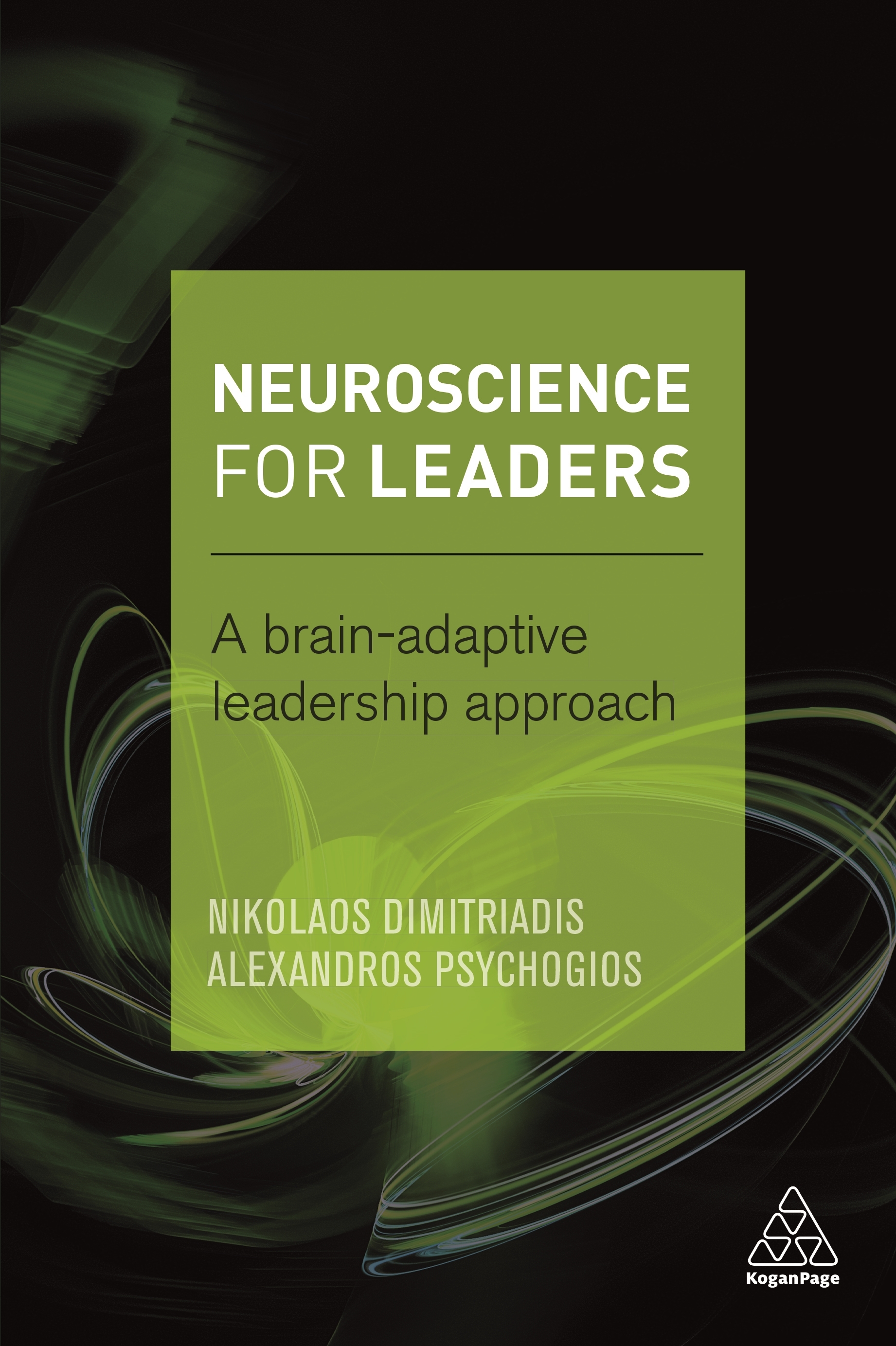 Neuroscience for Leaders A Brain Adaptive Leadership Approach by Dr