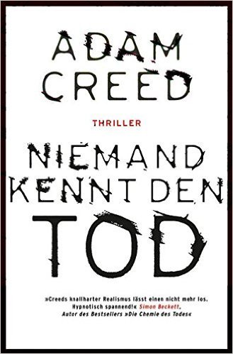 Niemand kennt den Tod (D.I. Staffe #1) by Adam Creed | Goodreads