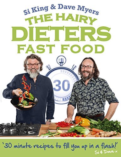 The Hairy Dieters: Fast Food: Making healthy food quick, low-cal and delicious
