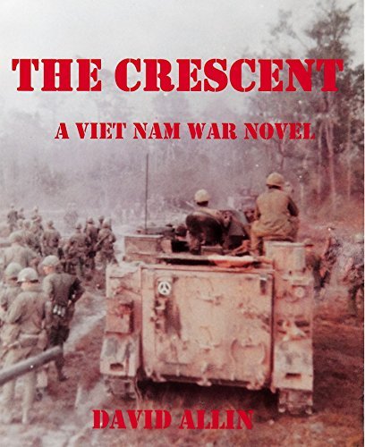 The Crescent: A Viet Nam War Novel