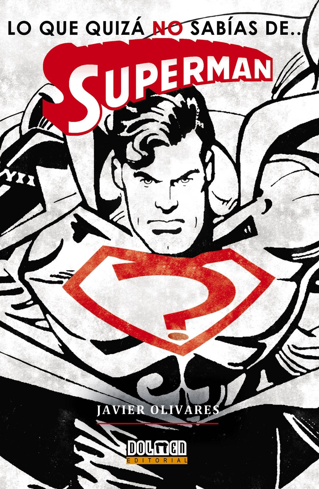 Lo que quizá no sabías de… Superman book cover