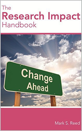 The Research Impact Handbook by Mark S. Reed | Goodreads
