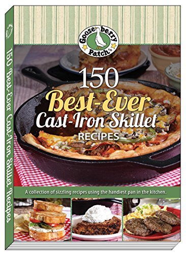 150 Best-Ever Cast Iron Skillet Recipes book cover
