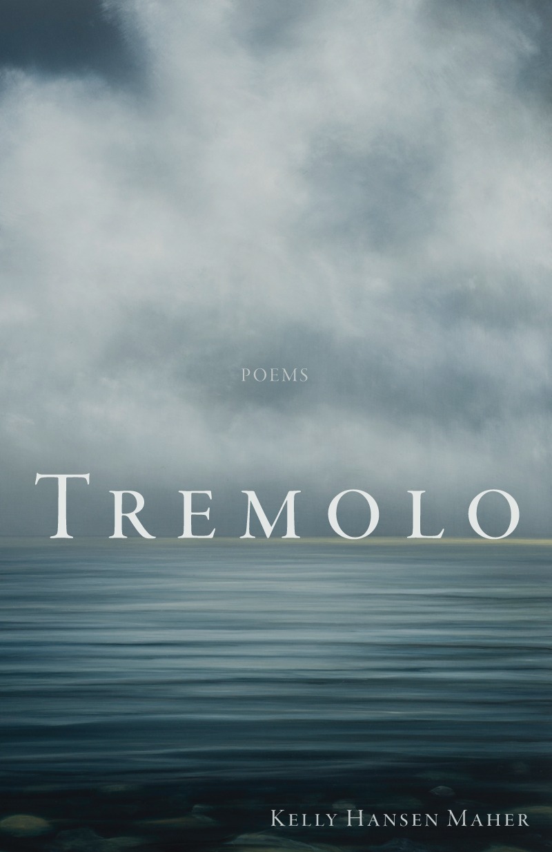 Tremolo By Kelly Hansen Maher Goodreads