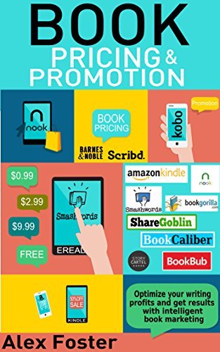 Book Pricing and Promotion: How to Market and Promote Your Kindle Book. A Self-Publisher’s Guide to Writing Books That Sell.