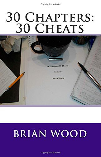 30 Chapters: 30 Cheats by Brian Wood | Goodreads