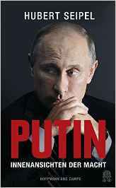 Putin: Innenansichten der Macht