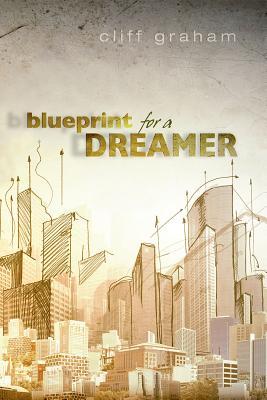 Blueprint For A Dreamer book cover