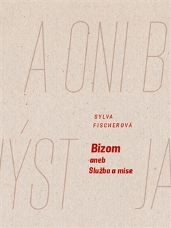 Bizom aneb Služba a mise book cover