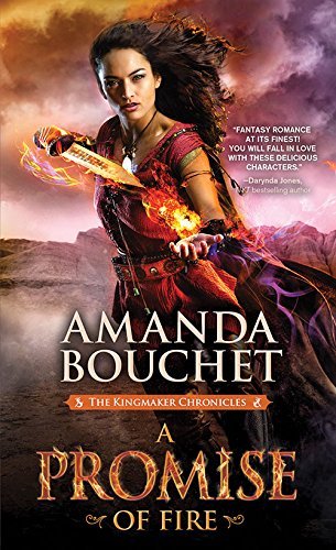 A Promise of Fire (Kingmaker Chronicles, #1)
