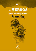 Los versos que nunca fueron canción book cover