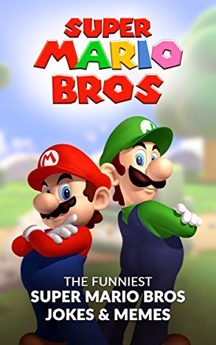 Super Mario Bros: The Funniest Super Mario Bros Jokes & Memes