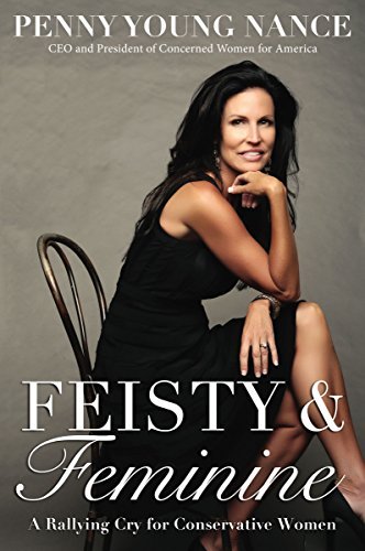 Cover of Feisty & Feminine: A Rallying Cry for Conservative Women
